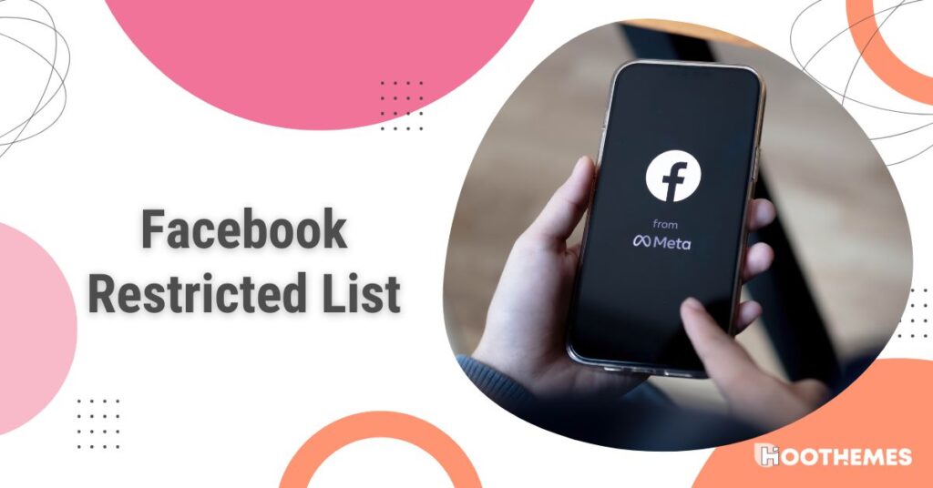 Read more about the article Facebook Restricted List: How to Use It in 2024