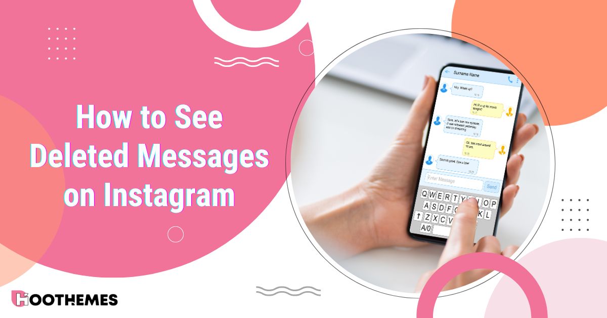 You are currently viewing How to See Deleted Messages on Instagram in 2025