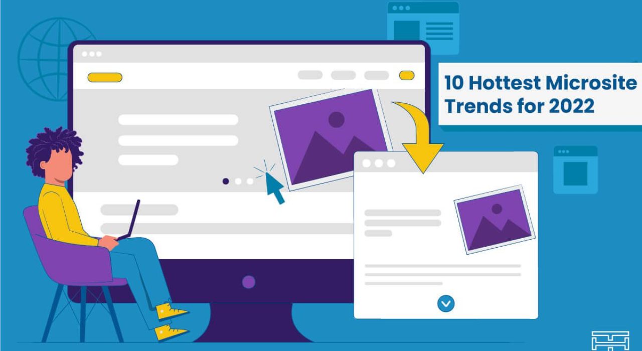 10 Hottest Microsite Trends for 2022