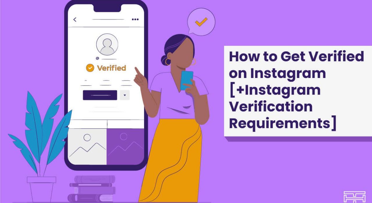 Find out how to get verified on Instagram and obtain the Instagram verification badge.